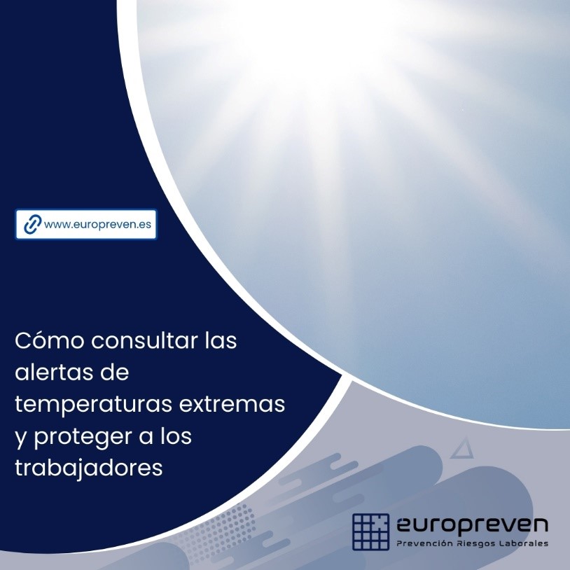 Cómo consultar las alertas de temperaturas extremas y proteger a las personas trabajadoras